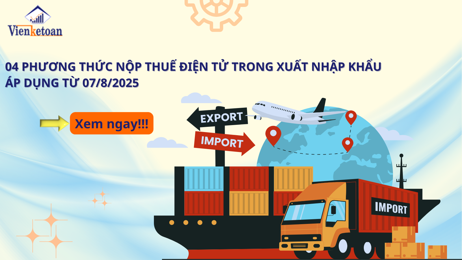 04 Phương Thức Nộp Thuế Điện Tử Trong Xuất Nhập Khẩu Áp Dụng Từ 07/8/2025 04 Phương Thức Nộp Thuế Điện Tử Trong Xuất Nhập Khẩu Áp Dụng Từ 07/8/2025